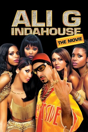 Ali G Indahouse (2002) Dual Audio {Hindi-English} BluRay 480p [300MB] | 720p [850MB] | 1080p [1.4GB]