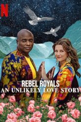 Rebel-Royals-An-Unlikely-Love-Story