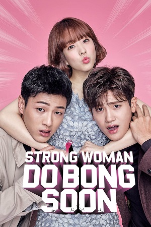 Strong Girl Bong-soon (Season 1) Episode 1-16 Added: Dual Audio {Hindi-Korean} AMZN Series 720p | 1080p WEB-DL