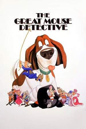 The Great Mouse Detective (1986) Dual Audio {Hindi-English} BluRay 480p [350MB] | 720p [700MB] | 1080p [1.6GB]